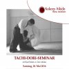 Tachi-Dori-Seminar am 28. Mai 2016